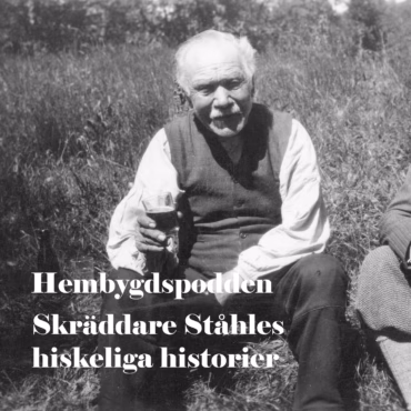 #8 Skäddare Ståhles hiskeliga historier