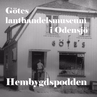 #19 Götes Lanthandelsmuseum i Odensjö