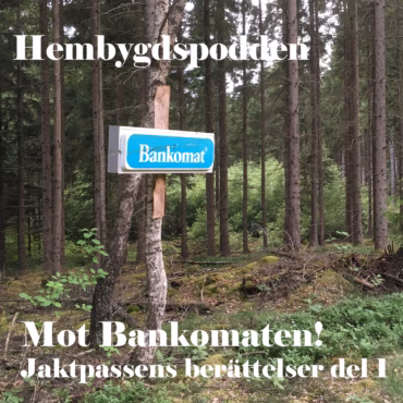 #26 Mot Bankomaten! – Jaktpassens berättelser del 1