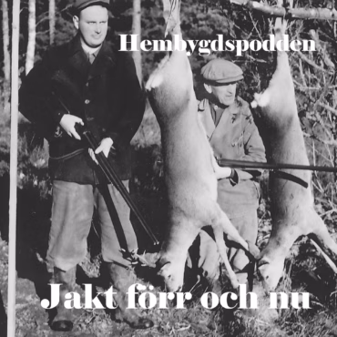 #25 Jakt förr och nu