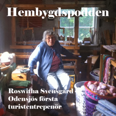 #32 Roswitha Svensgård – Odensjös första turistentrepenör