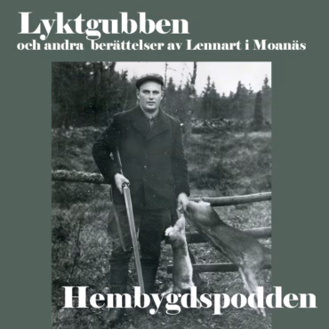 #34 Lyktgubben och andra berättelser av Lennart i Moanäs
